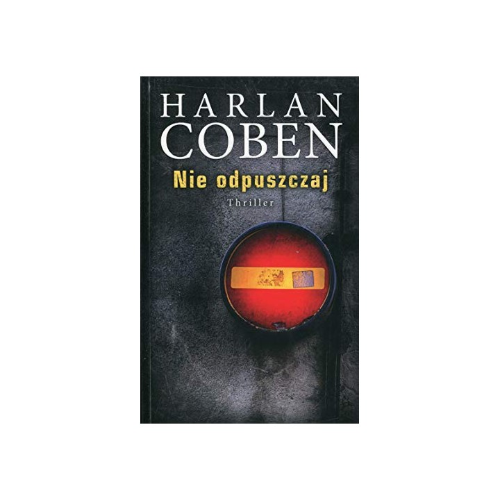 Nie Odpuszczaj - Harlan Coben